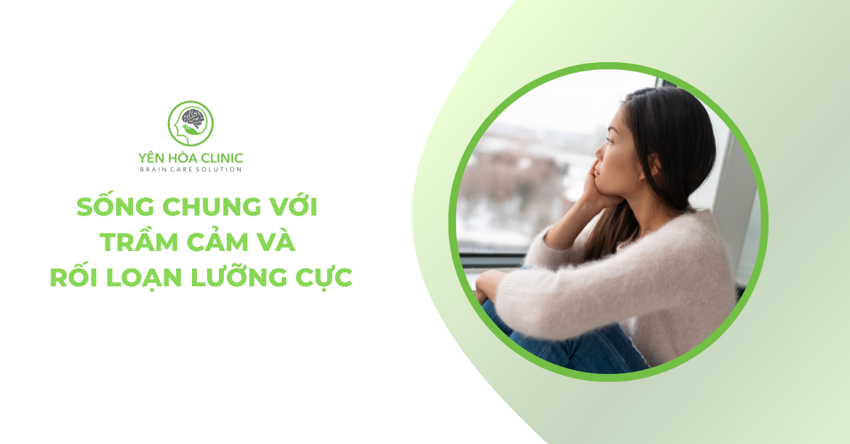 Sống chung với trầm cảm và rối loạn lưỡng cực: Hiểu để thích nghi và sống ổn định hơn